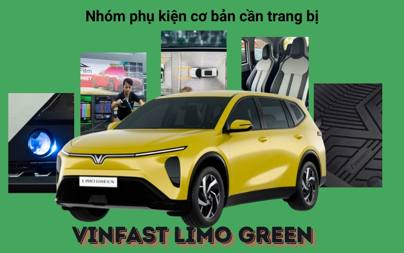Nhóm phụ kiện cơ bản cần trang bị ngay khi “tậu” xe Vinfast Limo Green