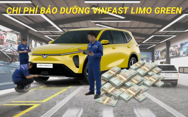 Chi phí bảo dưỡng VinFast Limo Green